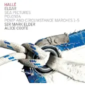 OUTHERE Hallé Orchestra, Sir Mark Elder - Elgar: Sea Pictures | Polonia | Pomp And Circumstance Marches 1-5 (CD)