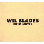 Coast2Coast Wil Blades - Field Notes (CD)