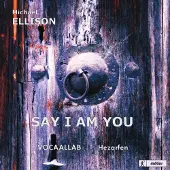 OUTHERE Vocaallab & Hezarfen Ensemble & Lucas Vis - Ellison: Say I Am You (Opera) (CD)