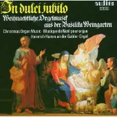 OUTHERE Heinrich Hamm - In Dulci Jubilo - Christmas Organ Music from Weingarten (CD)
