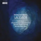 OUTHERE Gabrielius Alekna, Lithuanian Chamber Orchestra, Lithuanian National Symphony Orchestra - Martinaityte: Saudade (CD)