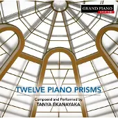 OUTHERE Tanya Ekanayaka - Twelve Piano Prisms (CD)