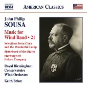 Ginza.se Royal Birmingham Conservatoire Symphony Orchestra, Keith Brion - Sousa: Music For Wind Band, Vol. 21 (CD)