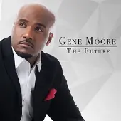 Coast2Coast Gene Moore - The Future (CD)