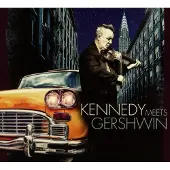 Cd Kennedy Meets Gershwin
