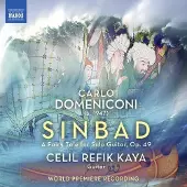 OUTHERE Celil Refik Kaya - Domeniconi: Sinbad, A Fairy Tale For Solo Guitar, Op. 49 (CD)