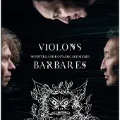 OUTHERE Violons Barbares - Monsters And Fantastic Creatures (2 LP)