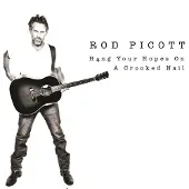 Coast2Coast Rod Picott - Hang Your Hopes On A Crooked Nail (CD)