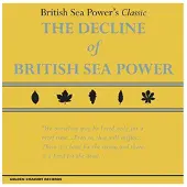 Cd The Decline of British Sea Power