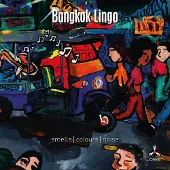 Coast2Coast Bangkok Lingo - Smells | Colours | Noise (CD)
