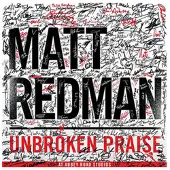 Coast2Coast Matt Redman - Unbroken Praise (CD)