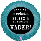 Betallic folie ballon voor de sterkste, stoerste en leukste vader! 46cm