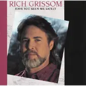 Coast2Coast Rich Grissom - Have You Seen Me Lately (CD)