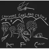 Konkurrent Amps For Christ - Canyons Cars And Crows (CD)