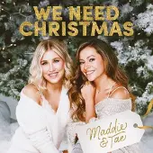 Coast2Coast Maddie & Tae - We Need Christmas (CD)