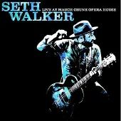 Coast2Coast Seth Walker - Live At Mauch Chunk Opera House (LP)