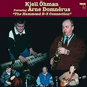 Coast2Coast Kjell Öhman Featuring Arne Domnérus - The Hammond B-3 Connection (LP)