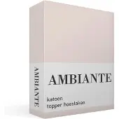 Ambiante Katoen - Topper Hoeslaken - 180x220 - Zand