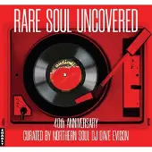 Coast2Coast Various Artists - Rare Soul Uncovered (LP) (40th Anniversary Edition)