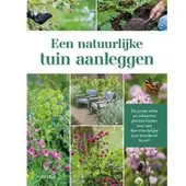 Zuidnederlandse Uitgeverij (ZNU) Een natuurlijke tuin aanleggen