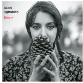 OUTHERE Areni Agbabian - Bloom (CD)