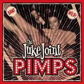 Coast2Coast Juke Joint Pimps - Boogie Pimps (LP | CD)