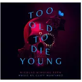 Import TOO OLD TO DIE YOUNG (OST)