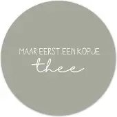Label2X Muurcirkel eerst een kopje thee groen