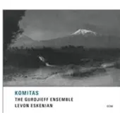 OUTHERE The Gurdjieff Folk Instruments Ensemble, Levon Eskenian - Komitas (CD)