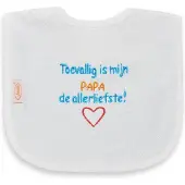 Funnies Slab met de tekst: Toevallig is mijn papa de allerliefste.