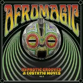 Coast2Coast Various Artists - Afromagic: Hypnotic Grooves & Ecstatic Moves Vol.2 (LP)