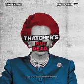 Import THATCHER'S NOT DEAD (OST)