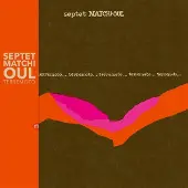 Coast2Coast Septet Matchi-Oul - Terremoto (LP)