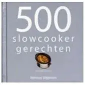 Veltman Uitgevers 500 slowcooker recepten
