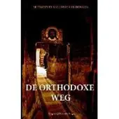 Glagoslav Publications Ltd DE ORTHODOXE WEG (Paperback)