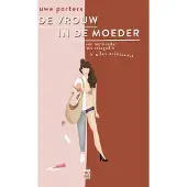 Uitgeverij Vrijdag De vrouw in de moeder (Paperback)