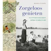 Uitgeverij Noordboek Zorgeloos genieten (Hardback)