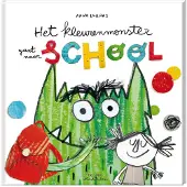 De Vier Windstreken Het kleurenmonster gaat naar school (Hardback)