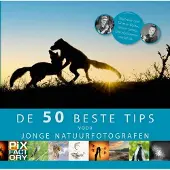Pixfactory De beste 50 tips voor jonge natuurfotografen (Paperback)
