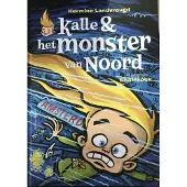 Uitgeverij De Harmonie Kalle en het monster van Noord (Hardback)