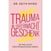 HarperCollins Trauma als onverwacht geschenk (Paperback)