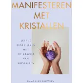 Unieboek spectrum Manifesteren met kristallen (Hardback)