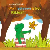 Leopold Welk seizoen is het, Kikker? (Hardback)