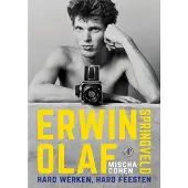 De Arbeiderspers Erwin Olaf Springveld (Hardback)