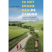 Uitgeverij Noordboek In het spoor van de camino (Hardback)