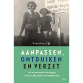 Walburg Pers B.V., Uitgeverij Aanpassen, ontduiken en verzet (Paperback)