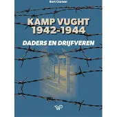 Walburg Pers B.V., Uitgeverij Kamp Vught 1942-1944 (Hardback)