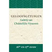 Importantia Scan & Print Geloofsgetuigen 16de en 17de eeuw (Paperback)