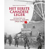 Rebo Productions Het eerste Canadese Leger (Hardback)