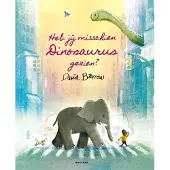Gottmer Heb jij misschien Dinosaurus gezien? (Hardback)